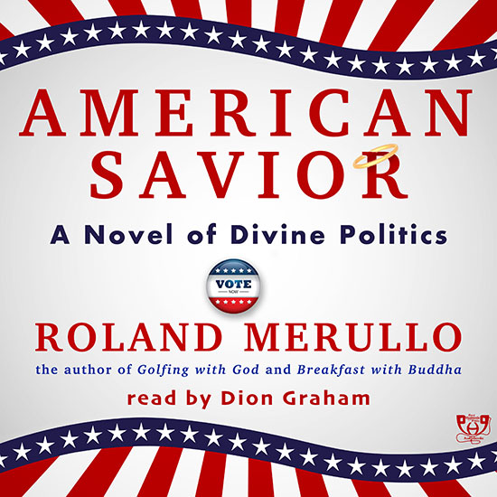 American Savior: A Novel of Divine Politics Book Cover