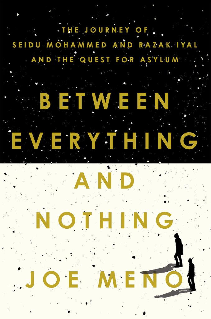 Between Everything and Nothing: The Journey of Seidu Mohammed and Razak Iyal and the Quest for Asylum